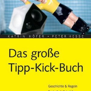 Das große Tipp-Kick-Buch