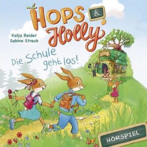 Universal Music GmbH Hörspiel-CD Hops & Holly: Die Schule geht los!, 1 Audio-CD