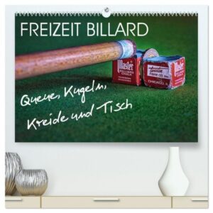 Freizeit Billard - Queue, Kugeln, Kreide und Tisch (hochwertiger Premium Wandkalender 2024 DIN A2 quer), Kunstdruck in Hochglanz
